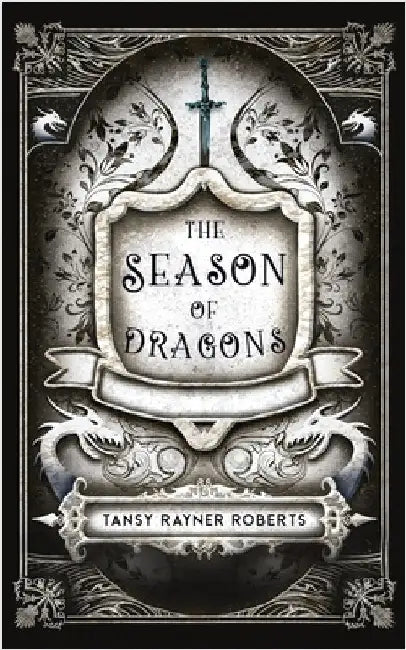 The Season of Dragons by Roberts, Tansy Rayner