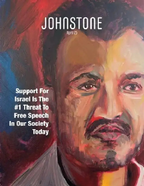 JOHNSTONE April 25: Support For Israel Is The #1 Threat To Free Speech In Our Society Today by Timothy P. Foley