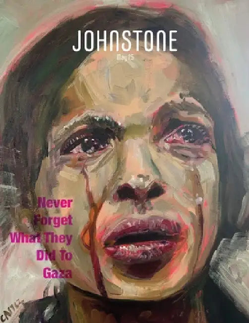 JOHNSTONE May 25: Never Forget What They Did To Gaza by Foley, Timothy P.