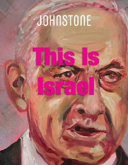 This Is Israel: JOHNSTONE June 25 by Foley, Timothy P.