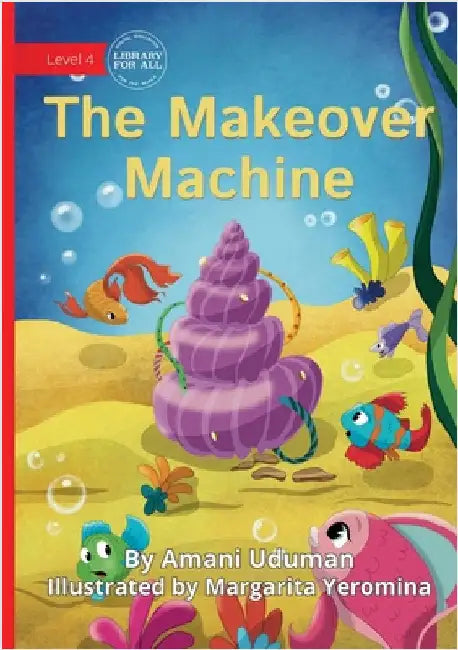 The Makeover Machine by Uduman, Amani