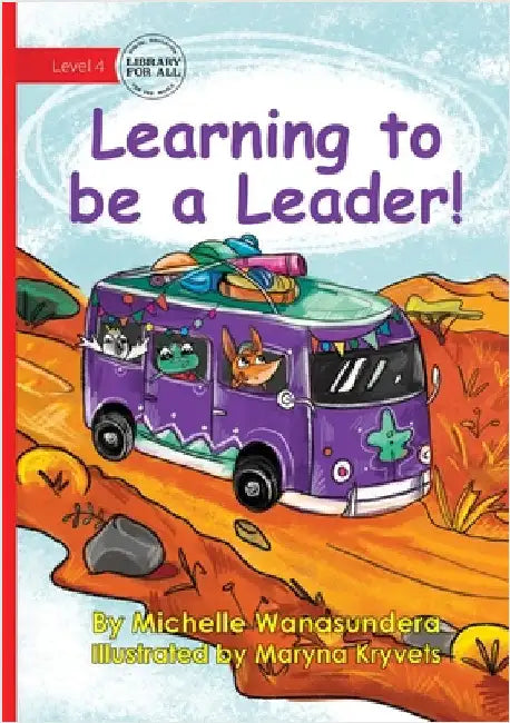 Learning to be a Leader! by Wanasundera, Michelle