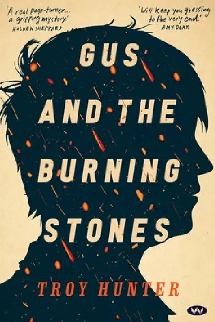 Gus and the Burning Stones by Troy Hunter