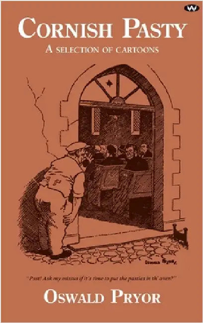 Cornish Pasty: A selection of cartoons by Pryor, Oswald