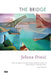 The Bridge by Jelena Dinic