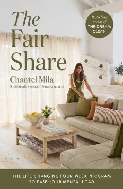 The Fair Share: The Life-Changing Four-Week Program to Ease Your Mental Load by Chantel Mila