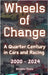Wheels of Change: A Quarter Century in Cars and Racing (2000 - 2024) by Psaila, Etienne
