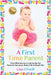 A First Time Parent: The Ultimate Survival Guide for Parents - because Baby Life is Real Life by Lisa O'Neill