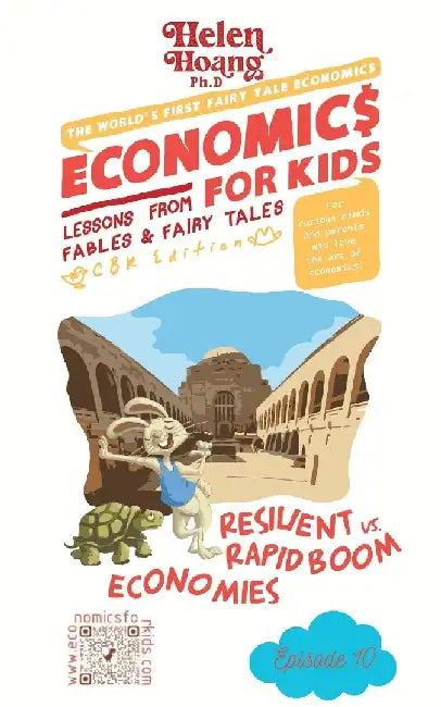 Economics for Kids: Resilient vs. Rapid Boom Economies by Helen Hoang