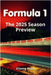Formula 1: The 2025 Season Preview by Psaila, Etienne