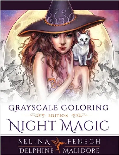Night Magic - Grayscale Coloring Edition by Fenech, Selina
