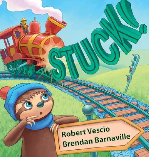 Stuck! by Robert Vescio, Brendan Barnaville