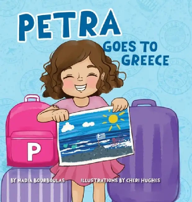 Petra Goes to Greece by Nadia Bourboulas, Cheri Hughes