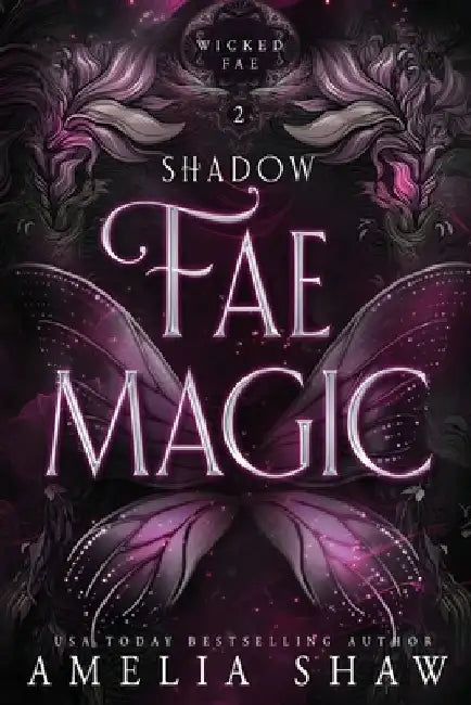 Shadow Fae Magic: steamy paranormal romance by Amelia Shaw