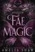 Shadow Fae Magic: steamy paranormal romance by Amelia Shaw