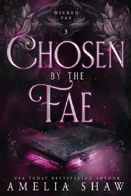 Chosen by the Fae: steamy paranormal romance by Amelia Shaw