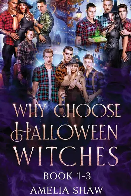 Whychoose Halloween Witches: Reverse Harem paranormal romance trilogy by Amelia Shaw