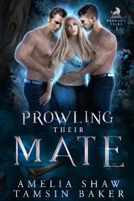 Prowling their Mate: Whychoose curvy girl paranormal romance by Amelia Shaw