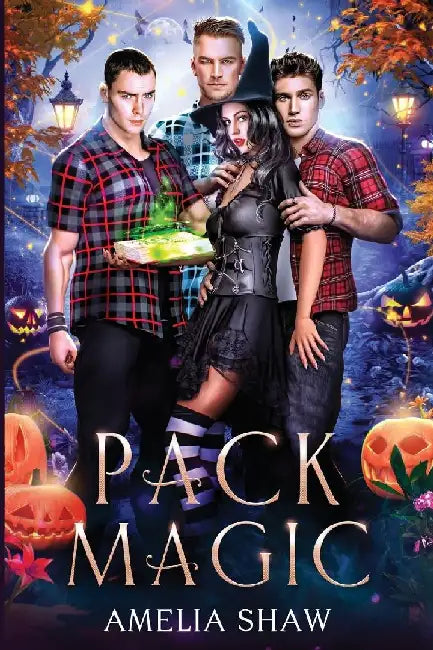 Pack Magic: Reverse Harem paranormal romance by Amelia Shaw