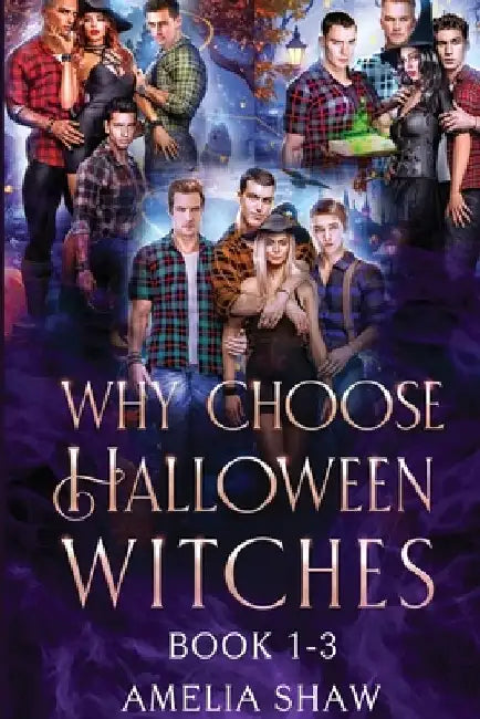Whychoose Halloween Witches: Books 1-3 by Amelia Shaw