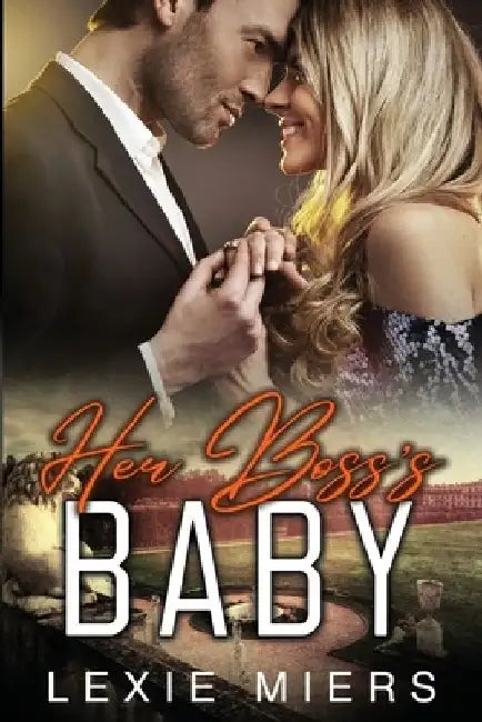 Her Boss's Baby: steamy contemporary romance by Lexie Miers