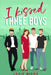 I Kissed Three Boys: whychoose contemporary romance by Lexie Miers