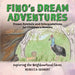 Fino's Dream Adventures: Exploring the Neighbourhood Caves: Book 11 by Rebecca Seibert