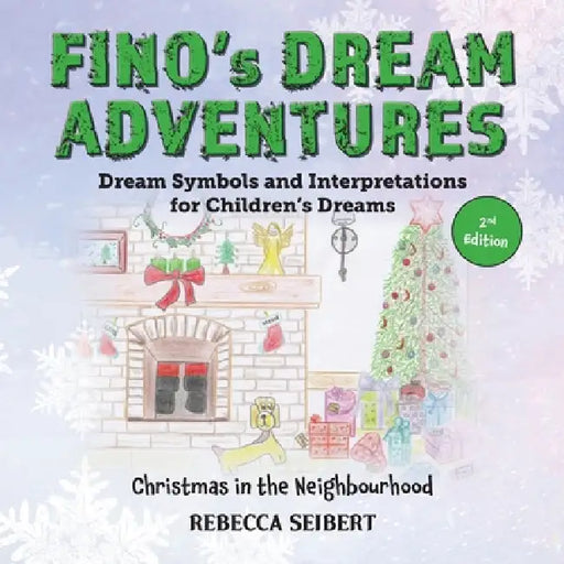 Fino's Dream Adventures Book 3 by Rebecca Seibert