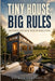Tiny House, Big Rules: Mastering the Legal Maze of Small Living by Nathan D. Venture