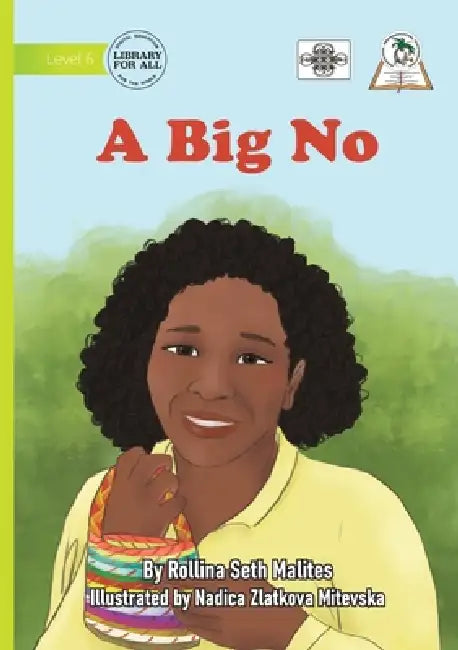 A Big No by Rollina Seth Malites, Nadica Zlatkova Mitevska