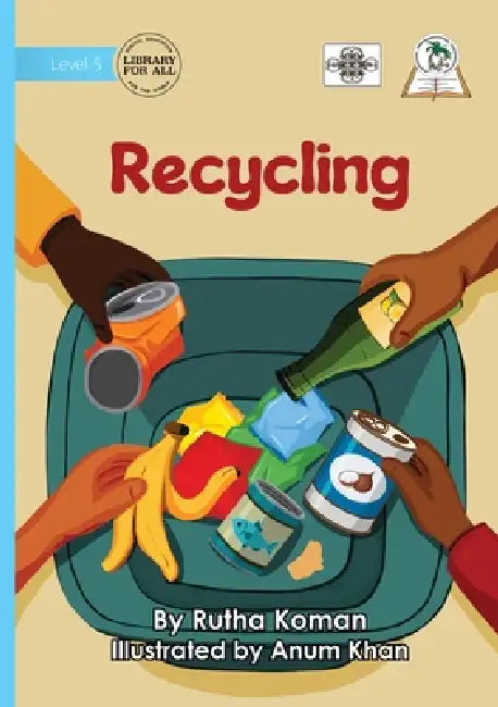 Recycling by Rutha Koman