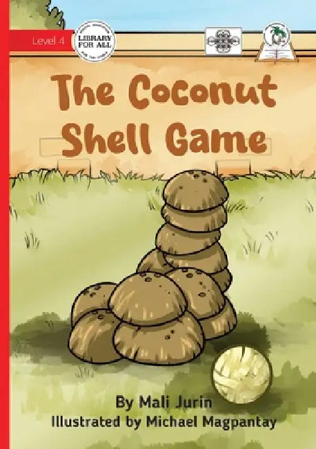 The Coconut Shell Game by Mali Jurin, Michael Magpantay