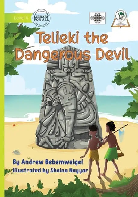 Telieki the Dangerous Devil by Andrew Bebemwelgel, Shaina Nayyar