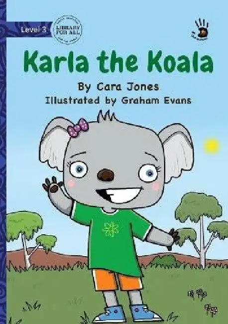 Karla the Koala - Our Yarning by Cara Jones, Graham Evans