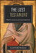 The Lost Testament: What Christians Haven't Heard From Christ by Sayed Mahdi Modarresi