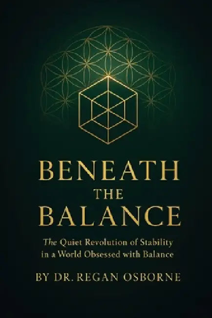 Beneath the Balance by Regan Osborne
