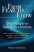 From Fear to Flow: The Adaptive Safety Revolution by Errol Amerasekera