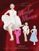 Style Icons: Marilyn Monroe: A Dress-Up Paper Doll Book by Elizabeth Weitzman, Kelly Smith