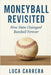 Moneyball Revisited: How Data Changed Baseball Forever by Carrera, Luca