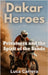 Dakar Heroes: Privateers and the Spirit of the Sands by Carrera, Luca