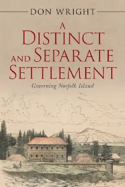 A Distinct and Separate Settlement by Don Wright