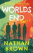 Worlds End: Part 1 by Brown, Nathan