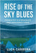 Rise of the Sky Blues: Coventry's Struggles and Resurrections by Carrera, Luca