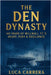 The Den Dynasty: 140 Years of Millwall FC's Heart, Fury & Resilience by Carrera, Luca