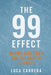 The 99 Effect: Wayne Gretzky and the Game He Changed by Carrera, Luca
