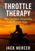 Throttle Therapy: Why Fast Bikes Outperform Mindfulness Apps by Jack Mercer