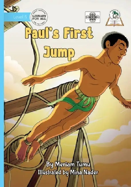 Paul's First Jump by Meriam Tumu, Mina Nader