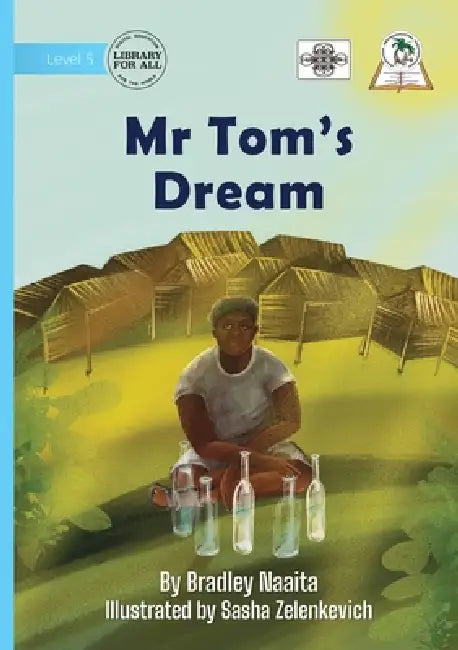 Mr Tom's Dream by Bradley Naaita, Sasha Zelenkevich