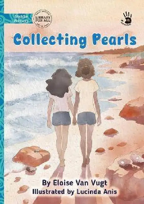 Collecting Pearls - Our Yarning by Eloise Van Vugt, Lucinda Anis