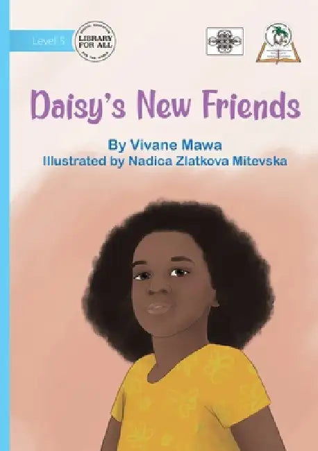 Daisy's New Friends by Vivane Mawa, Nadica Zlatkova Mitevska